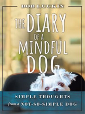 cover image of The Diary of a Mindful Dog